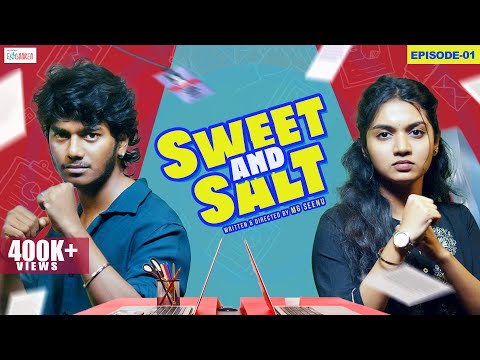 Sweet and Salt - Episode 1 | Ft. Vishwa Mithran, Sushmitha | Filtercopy Enga Area
