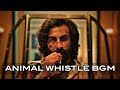 Animal Whistle BGM Ringtone || Ranbir Kapoor || Rashmika || Sandeep Reddy Vanga || BHS RINGTONES ||