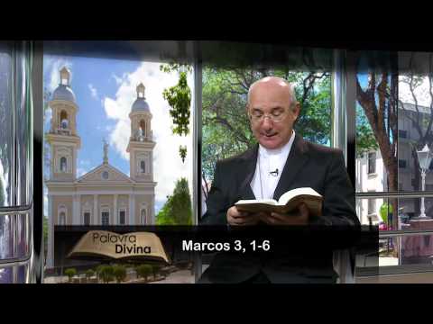 A Palavra Divina - 21/01/2015 - Marcos 3, 1 - 6