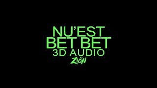 NU&#39;EST(뉴이스트) - BET BET (3D Audio Version)