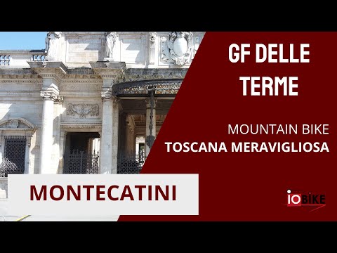 MONTECATINI TOSCANA MERAVIGLIOSA