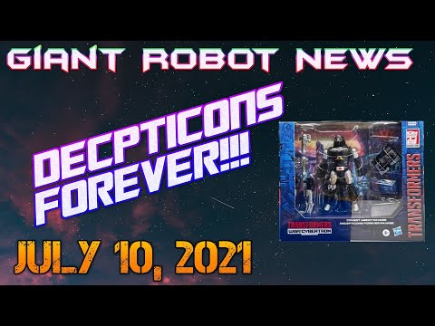 DECEPTICONS FOREVER!!! | Giant Robot News July 10 2021