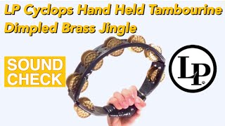 Video thumbnail for 【SOUND CHECK】LP174 LP Cyclops Hand Held Tambourine Dimpled Brass Jingles / LP【TAMBOURINE】 by TAKAFUMI PERCUSSION CHANNEL