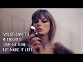 Taylor Swift Midnights 3am Edition Full Album But Lofi 2 Hour Instrumental Mix