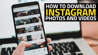 How to Download Instagram Photos and Videos on Android