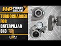 is your caterpillar c13 turbocharger making strange noises hhp can help