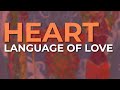 Heart - Language Of Love (Official Audio)