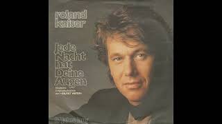 Roland Kaiser - Jede Nacht hat deine Augen