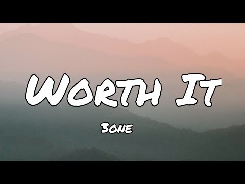 3one - Worth It (Lyrics) @3oneuk