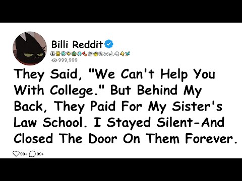 They Said, "We Can't Help You With College." But Behind My Back, They Paid For My....