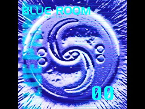 Blue Room - BLUEPRINT 00