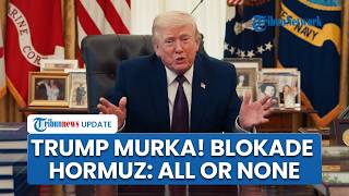 Tak Cuma Blokade Selat Hormuz, Trump Perintahkan Militer AS Hancurkan Ranjau: All or None!