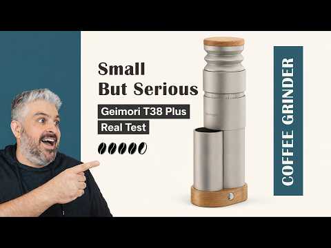 Geimori T38 Plus review by GrindBrewDrink
