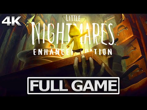 LITTLE NIGHTMARES ENHANCED EDITION Full Gameplay Walkthrough / No Commentary【FULL GAME】4K Ultra HD