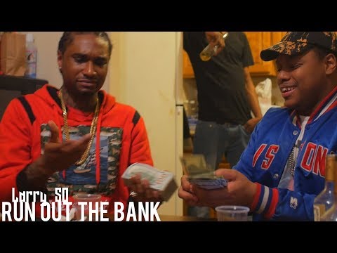 Larry S.O - Run out the bank (Dir. By Kapomob Films)