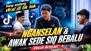 Download lagu NGANSELAN & AWAK SEDE SIQ BEBALU | Lagu Sasak Viral TikTok 2026 | Vocal Arsyad mp3 Download lagu NGANSELAN & AWAK SEDE SIQ BEBALU | Lagu Sasak Viral TikTok 2026 | Vocal Arsyad mp3