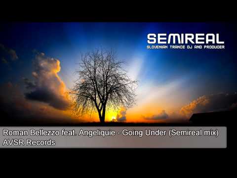 Roman Bellezzo feat  Angeliquie   Going Under Semireal mix