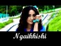 Ngaikhishi Official Music Video Release