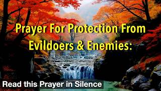 Prayer for Protection from Enemies | Dear Lord, My refuge, my fortress, my deliverer in trouble