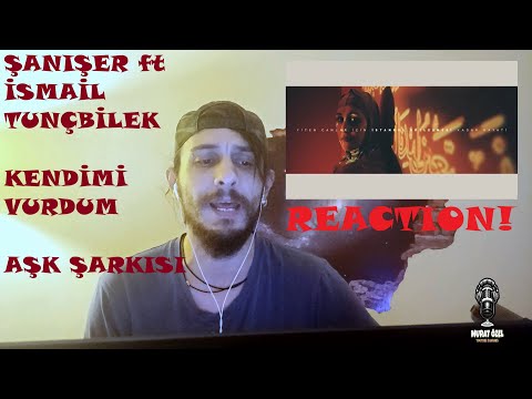 BRAVO ŞANIŞER ! UMUT ALBÜMÜNDE İSMAİL TUNÇBİLEK ft. - KENDİMİ VURDUM ve - AŞK ŞARKISI (REACTION) !