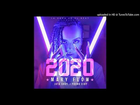 Mary Flow Ft. Jota Shoy y Young Eiby - 2020