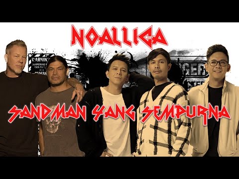 MIMPI YANG SEMPURNA X ENTER SANDMAN - NOAH FT METALLICA ( parody live )
