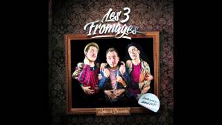 Les 3 Fromages - BB Rockers featuring Yves Giraud & Paul Léger