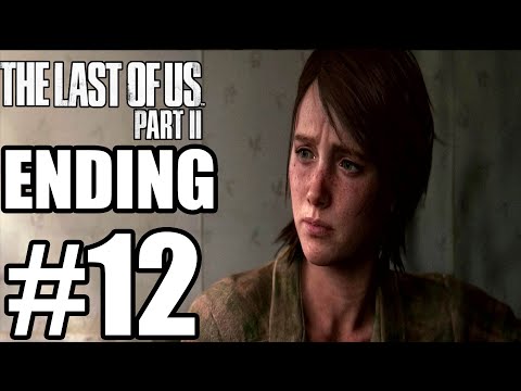 The Last of Us Part 2 Final Boss & Ending - Gameplay Walkthrough Part 12