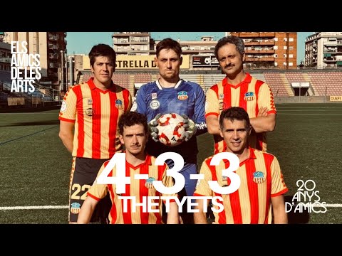 Els Amics de les Arts i The Tyets - 4-3-3