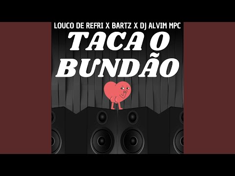 Taca o Bundão