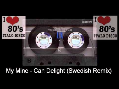 My Mine - Can Delight Swedish Remix
