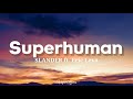 Slander - Superhuman feat. Eric Leva(Lyrics)  🎵