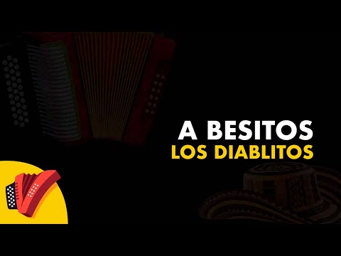 A Besitos, Los Diablitos, Video Letra - Sentir Vallenato