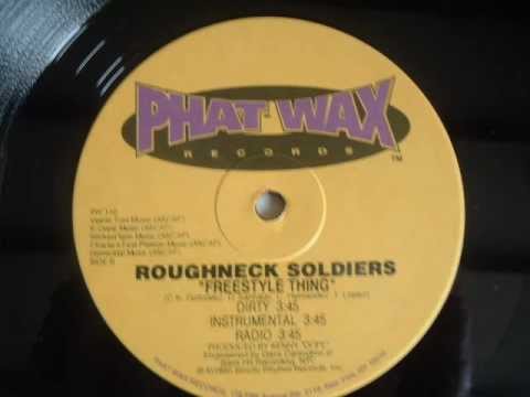 Roughneck Soldiers - Freestyle Thing (1995)