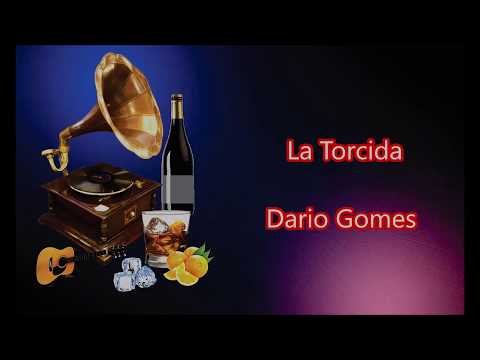 LETRA - La Torcida -Dario Gomes