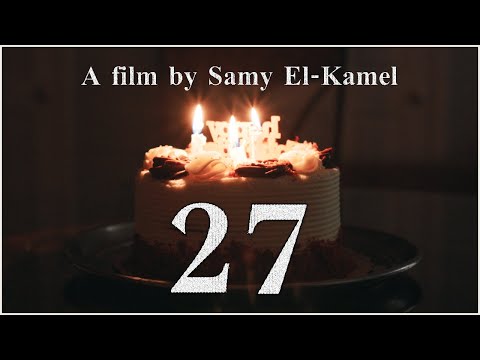27 | A Short Film By Samy El-Kamel