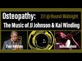 Osteopathy: The Music of JJ Johnson & Kai Winding | Than Medlam & Joshua Dubois | Double Trombones