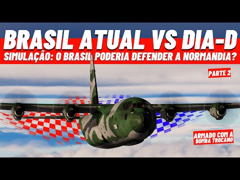 SIMULAÇÃO: Brasil Atual VS Dia-D (Parte 2) Desembarque na Normandia