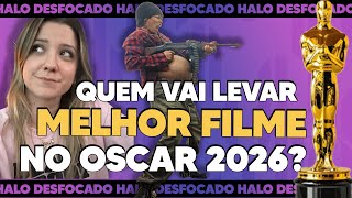 OSCAR 2026: apostas em Melhor Filme e os grandes esnobados