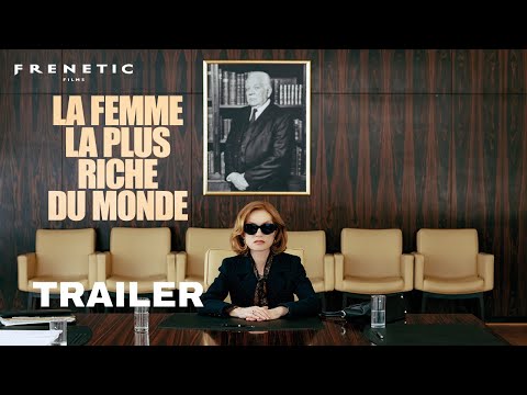 LA FEMME LA PLUS RICHE DU MONDE - Trailer F/d (2025) Isabelle Huppert, Laurent Lafitte, Marina Foïs