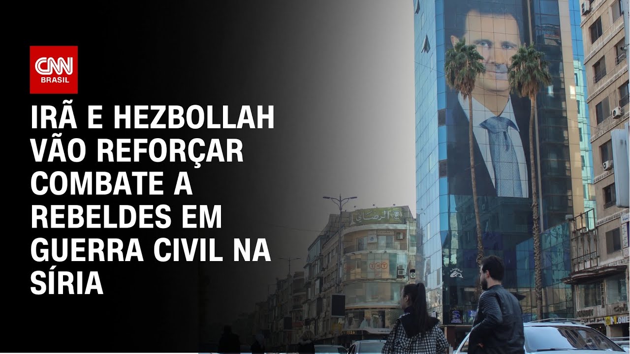 Irã e Hezbollah vão reforçar combate a rebeldes em guerra civil na Síria | BASTIDORES CNN