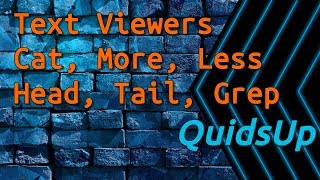 Linux Terminal Basics: Text Viewers - Cat, More, Less, Head, Tail, Grep, Od