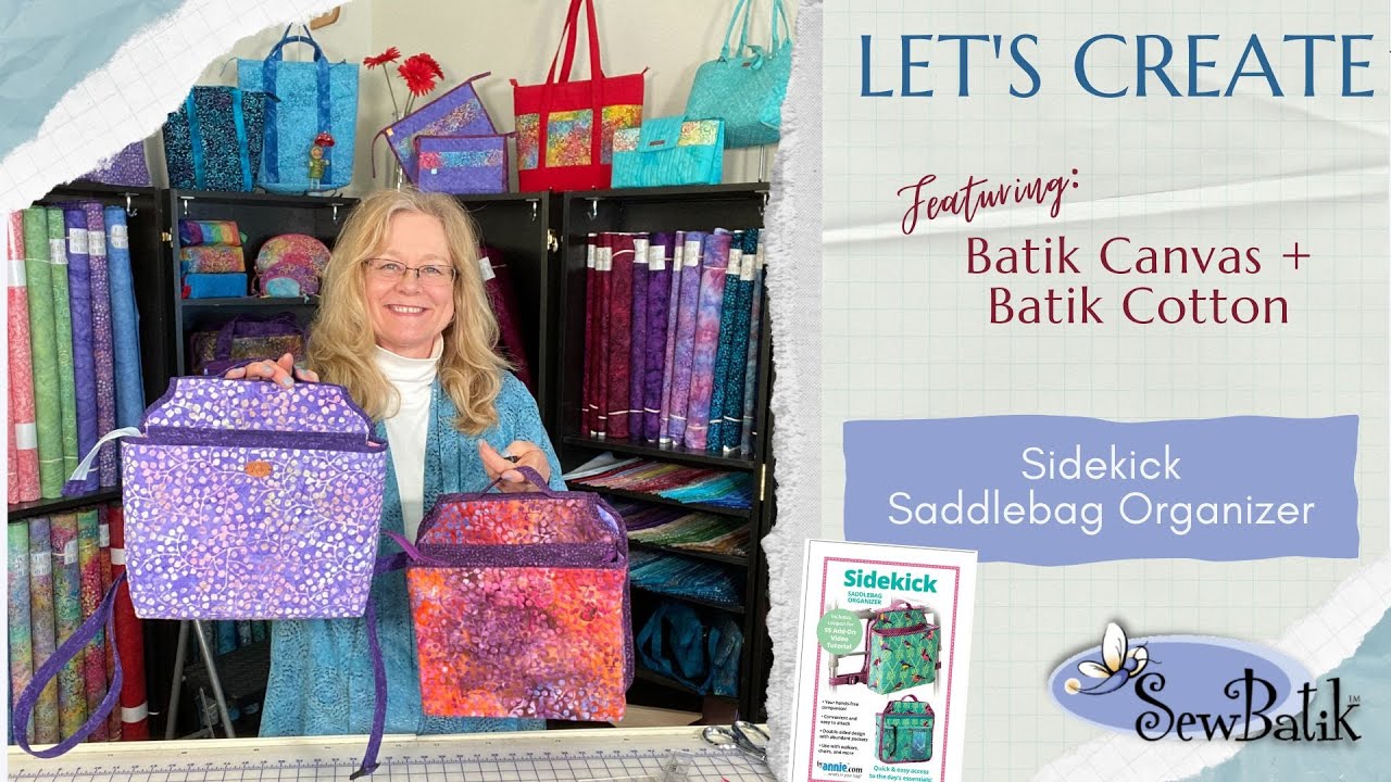 Let's Create: Sidekick Saddlebag Organizer with Batik Canvas/Cotton