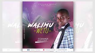 Yohana Antony - Walimu Wetu ( Official Audio Music