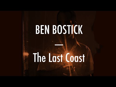 Ben Bostick - The Last Coast - Lyrics