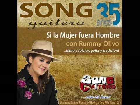 Rummy Olivo con Song Gaitero  -  Si la Mujer fuera Hombre (2015)