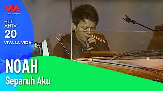 Download lagu NOAH - Separuh Aku | HUT ANTV 20 Viva La Vida mp3