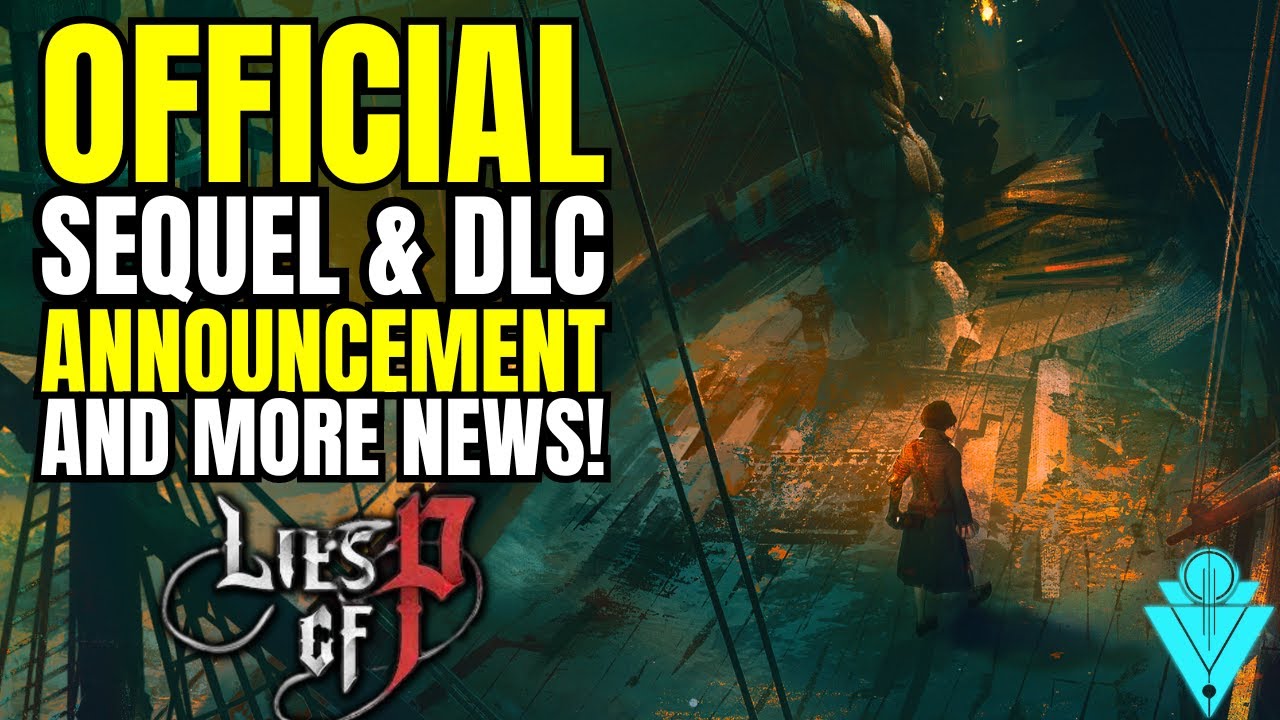 Lies Of P Sequel & DLC Official Announcement!