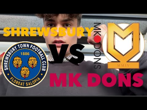 MK Dons VLOG 2021/22 Season | EFL League One | Shrewsbury VS MK Dons | (AWAY)