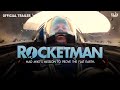 Rocketman Official Trailer Documentary